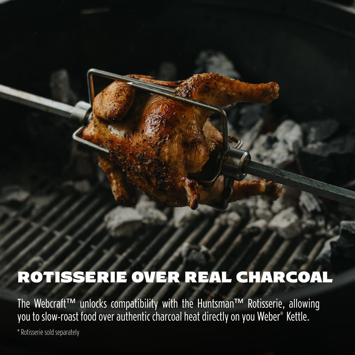 Chicken being roasted on a rotisserie over real charcoal with text about compatibility with Weber Kettle.